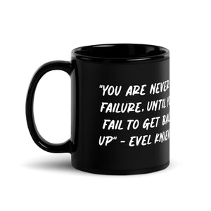 "You are never a Failure" Evel Knievel® Coffee Mug - Available in 11 oz or 15 oz