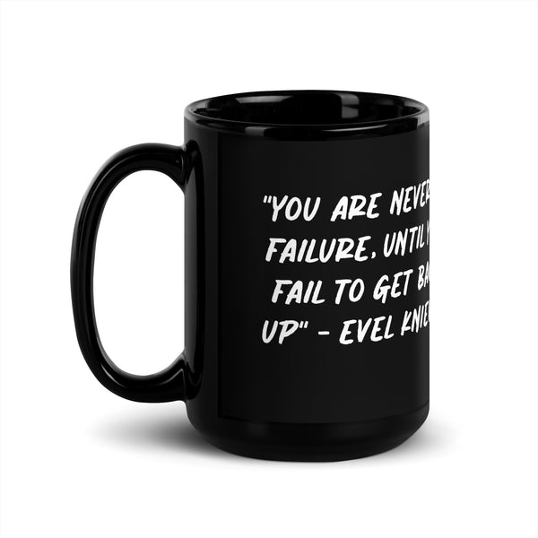 "You are never a Failure" Evel Knievel Coffee Mug - Available in 11 oz or 15 oz