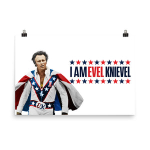 "I AM EVEL KNIEVEL®" POSTER/WALL ART  12x18 INCHES or 24x36 INCHES
