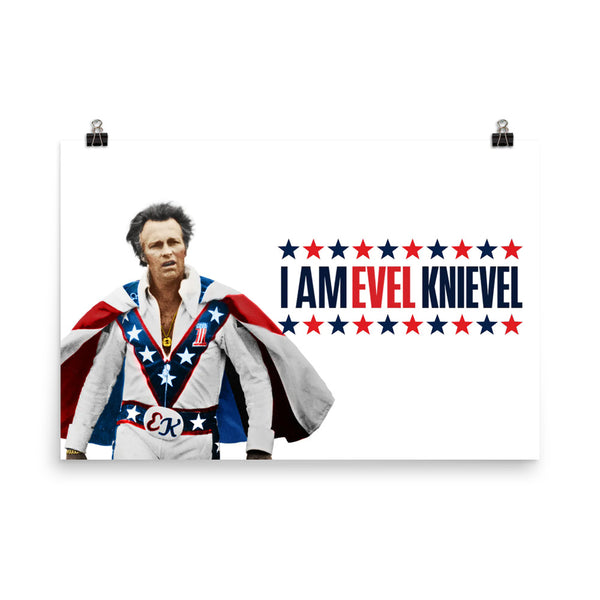 "I AM EVEL KNIEVEL " POSTER/WALL ART  12x18 INCHES or 24x36 INCHES